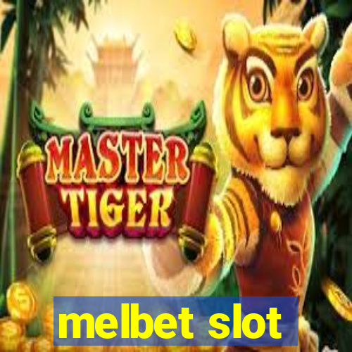 melbet slot