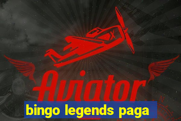 bingo legends paga