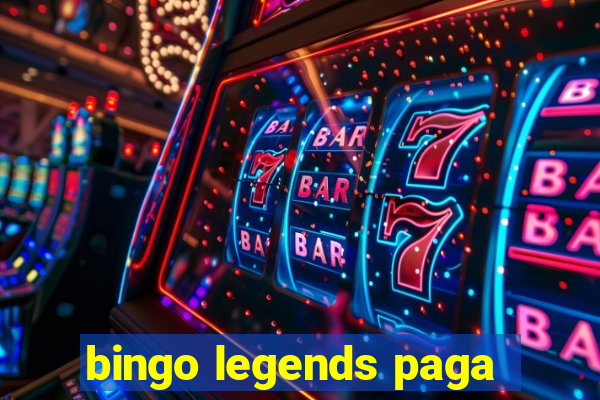 bingo legends paga