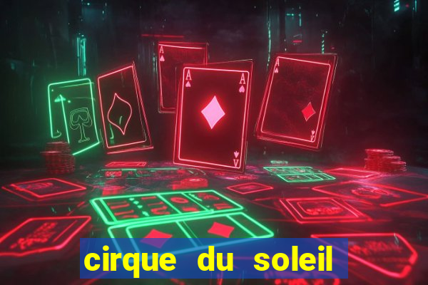 cirque du soleil porto seguro