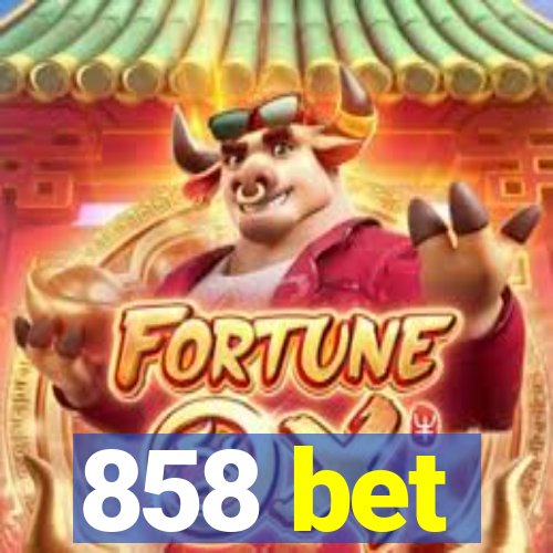 858 bet