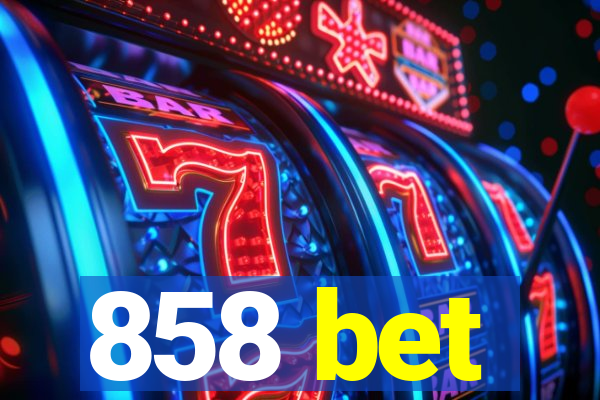 858 bet