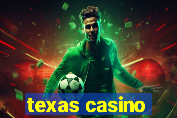 texas casino