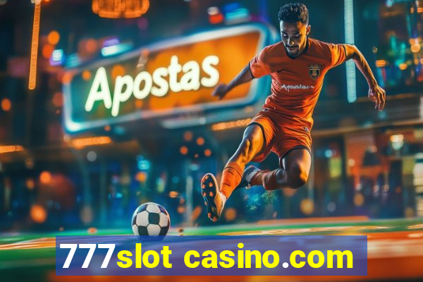 777slot casino.com