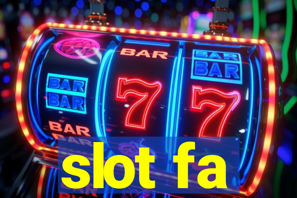 slot fa