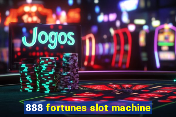 888 fortunes slot machine