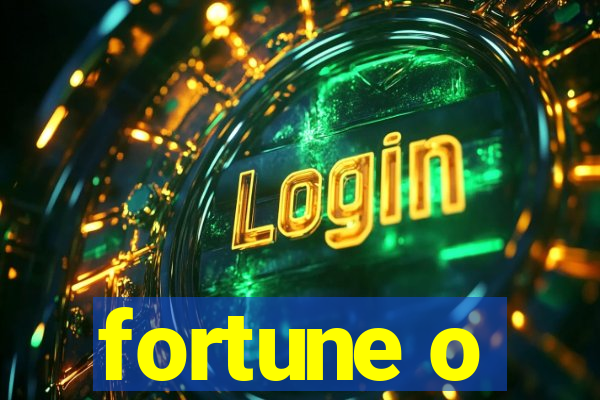 fortune o