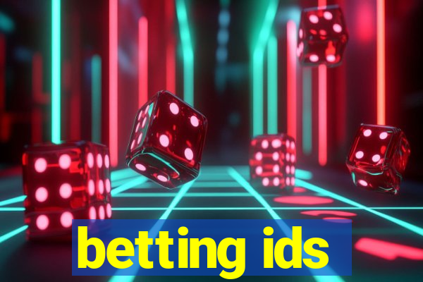 betting ids