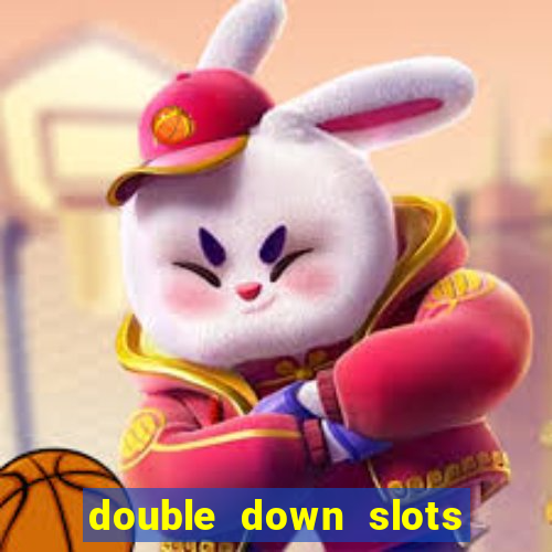 double down slots free chips