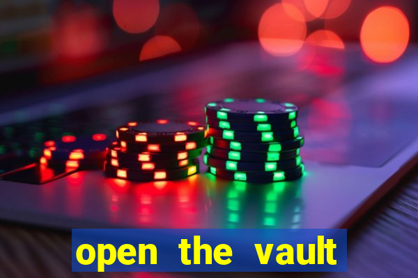 open the vault casino game