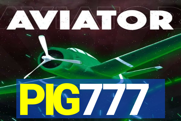 PIG777