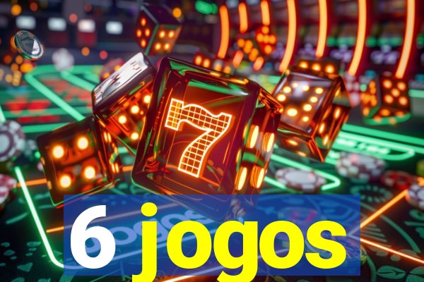 6 jogos