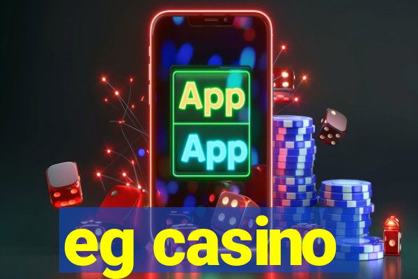 eg casino