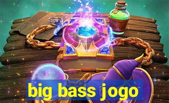 big bass jogo