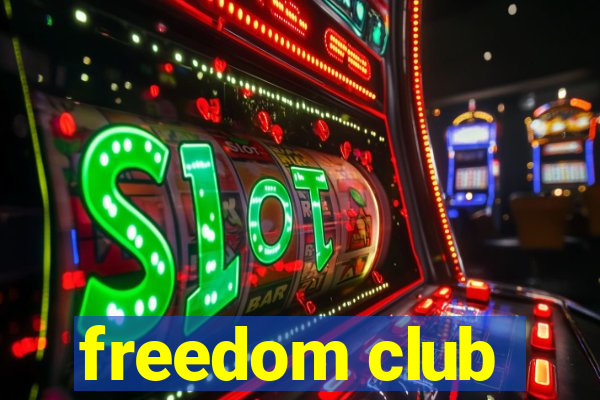 freedom club