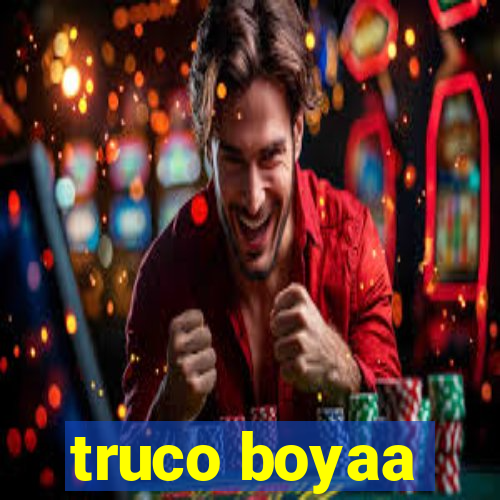 truco boyaa