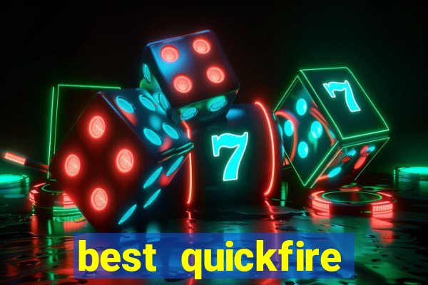 best quickfire online slot sites