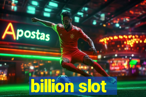 billion slot