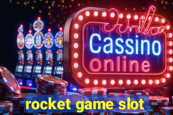 rocket game slot