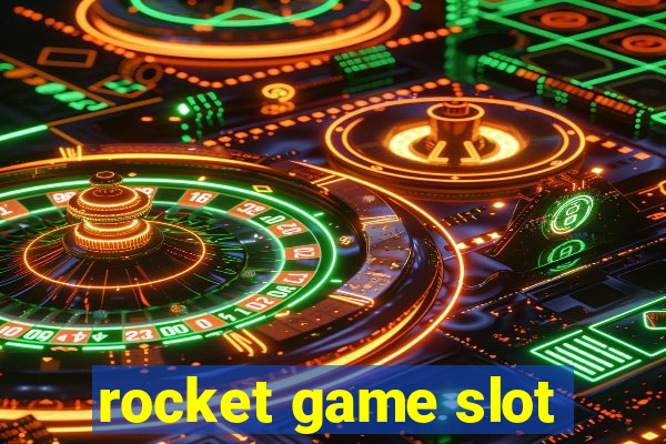 rocket game slot