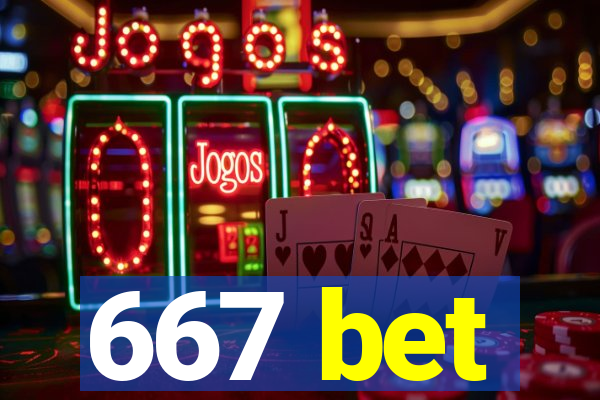 667 bet