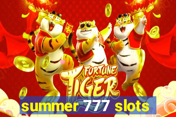 summer 777 slots