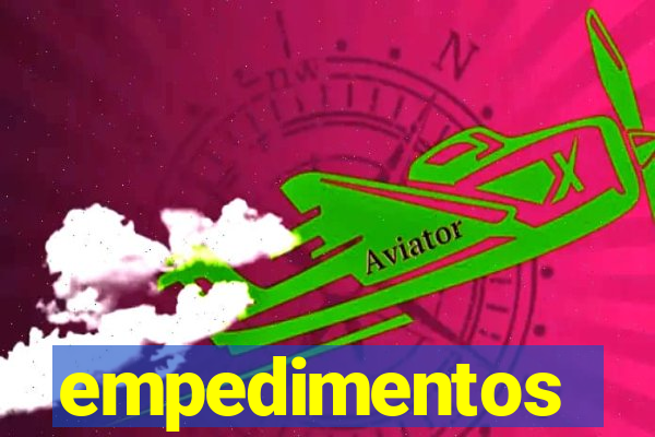 empedimentos