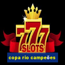 copa rio campeões