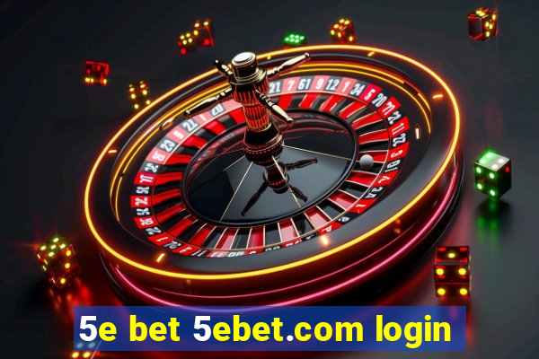 5e bet 5ebet.com login