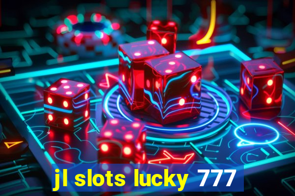 jl slots lucky 777