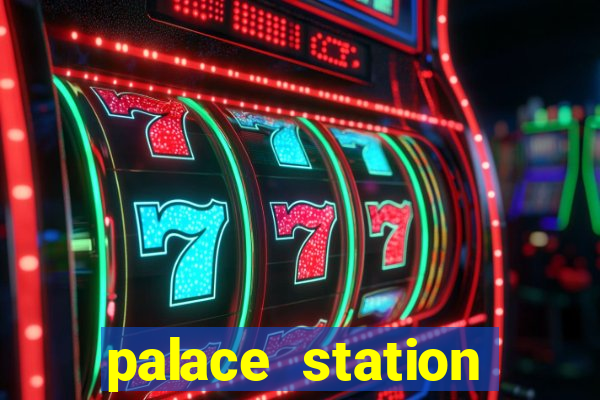 palace station casino in las vegas