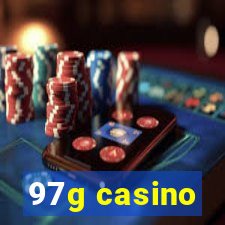 97g casino