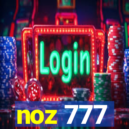 noz 777