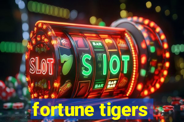 fortune tigers