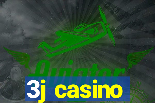 3j casino