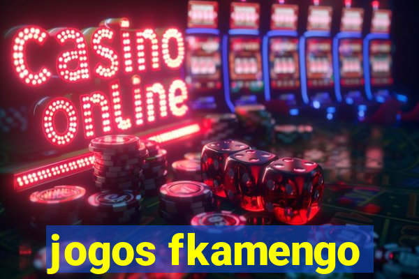 jogos fkamengo