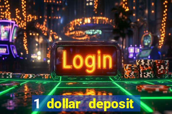 1 dollar deposit casino ontario