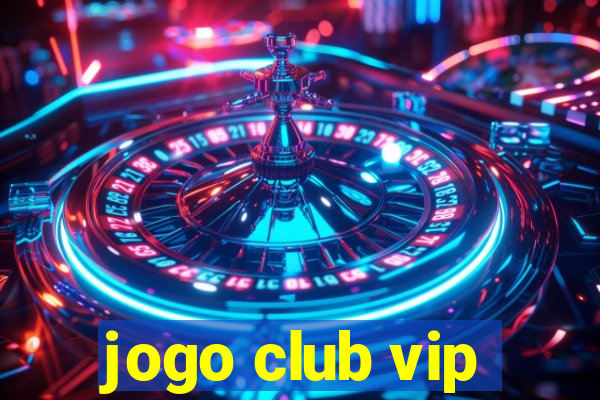 jogo club vip