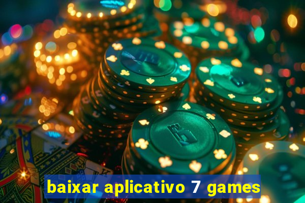 baixar aplicativo 7 games