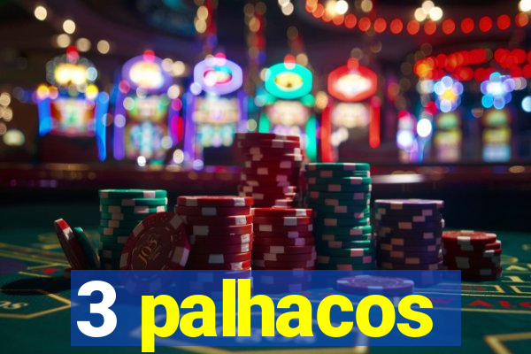 3 palhacos