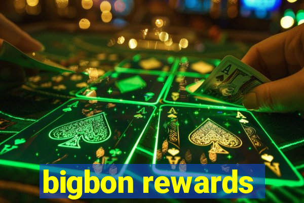 bigbon rewards