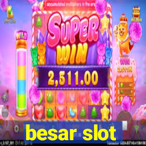 besar slot