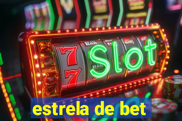 estrela de bet