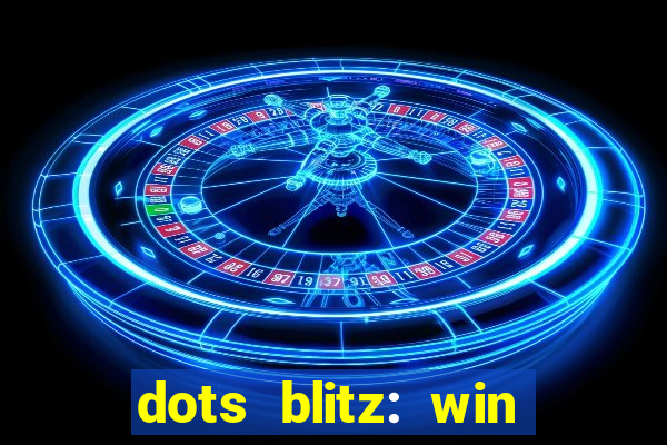 dots blitz: win real money