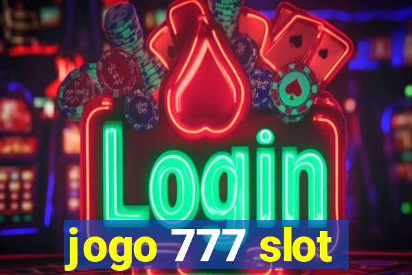 jogo 777 slot