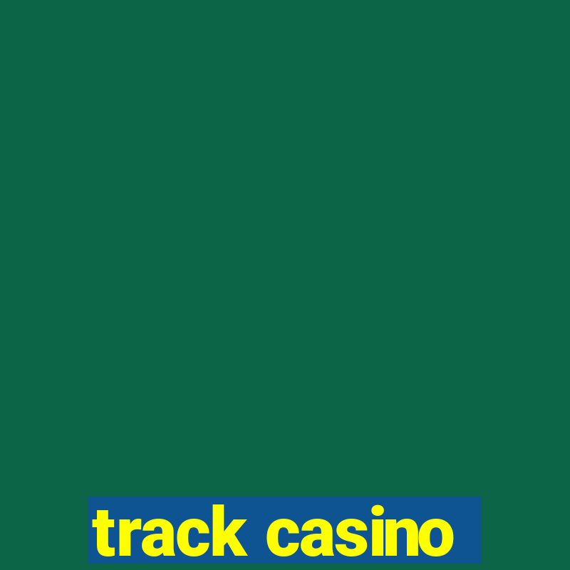 track casino