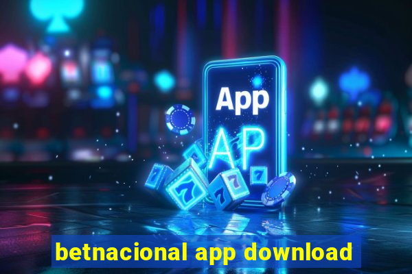 betnacional app download