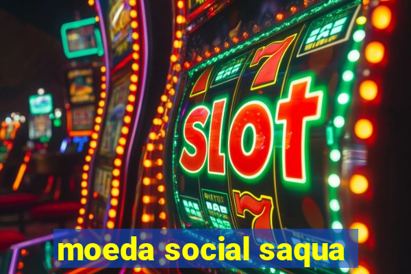 moeda social saqua