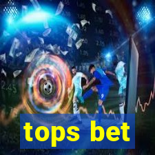 tops bet