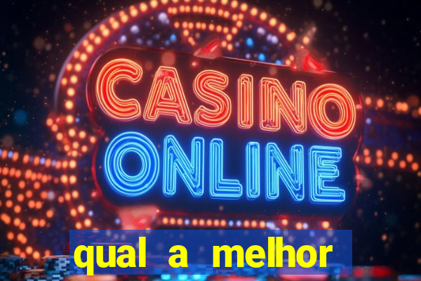 qual a melhor plataforma fortune tiger